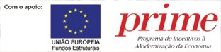 Com o apoio: UNI&Atilde;O EUROPEIA - Fundos Estruturais / PRIME - Programa de Incentivos &agrave; Moderniza&ccedil;&atilde;o da Economia